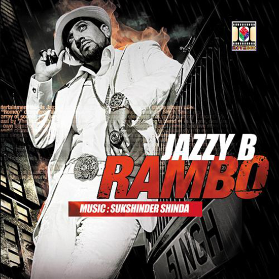 Rambo | Jazzy B | President of Bhangra! To enter the world